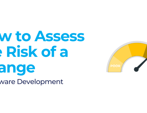 How to Assess the Risk of a Change in Software Development