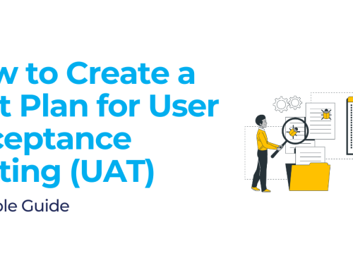 How to Create a Test Plan for User Acceptance Testing (UAT): A Simple Guide