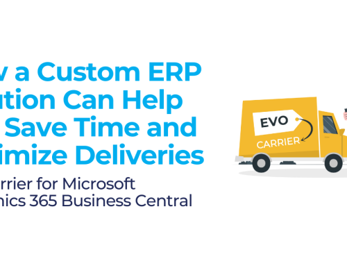 How a Custom ERP Solution Can Help You Save Time and Optimize Deliveries – Evo Carrier for Microsoft Dynamics 365 Business Central